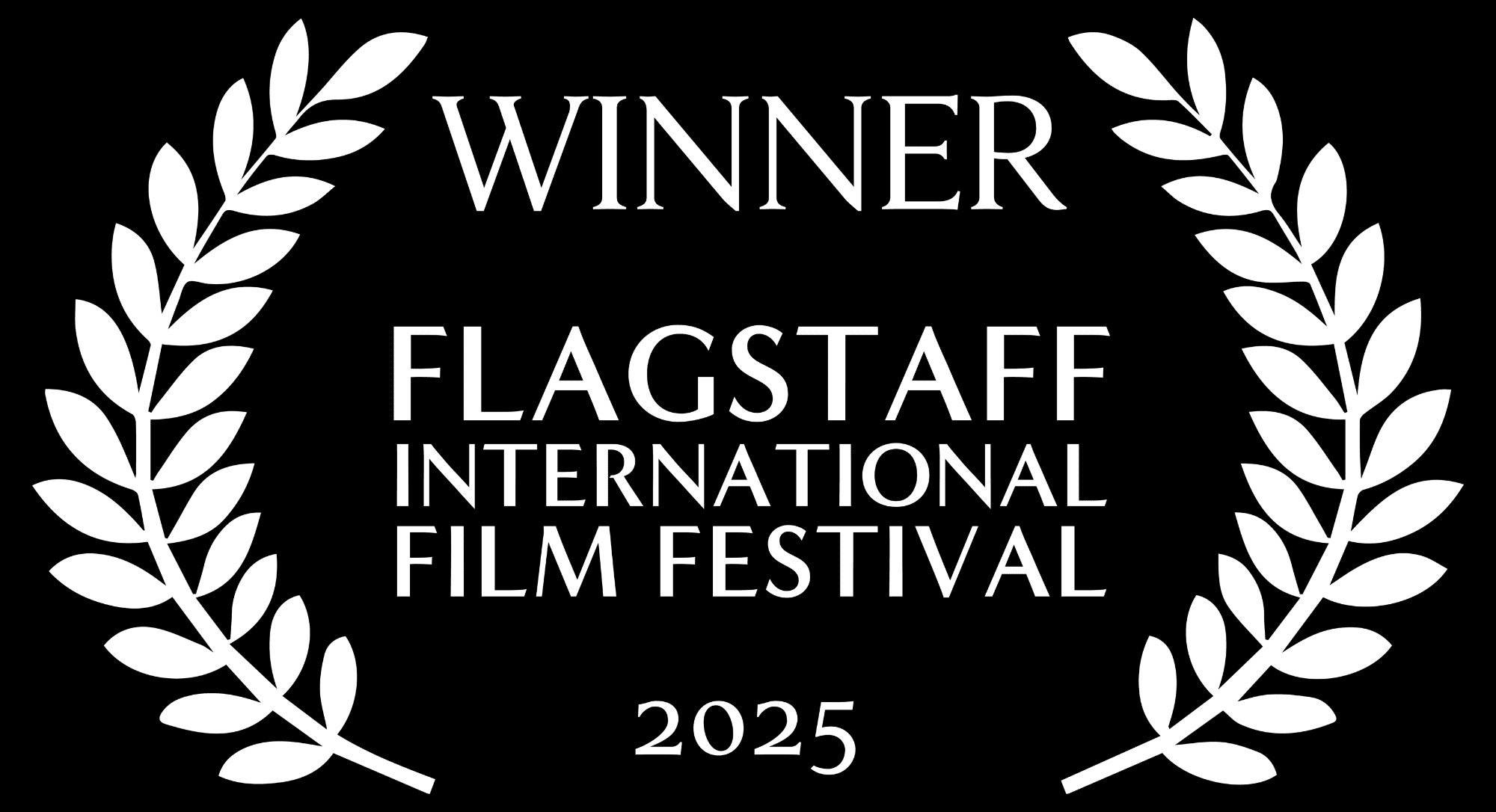 Laurel - Winner Flagstaff International Film Festival