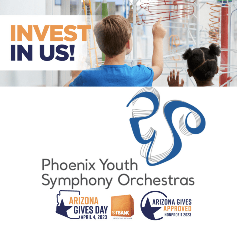 Invest in Us! Phoenix Youth Symphony Orchestras - Arizona Gives Day!